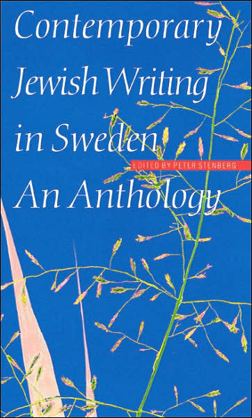Contemporary Jewish Writing in Sweden: An Anthology