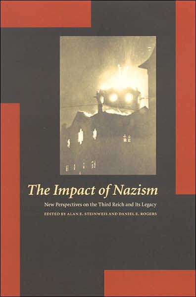 The Impact of Nazism: New Perspectives on the Third Reich and Its Legacy