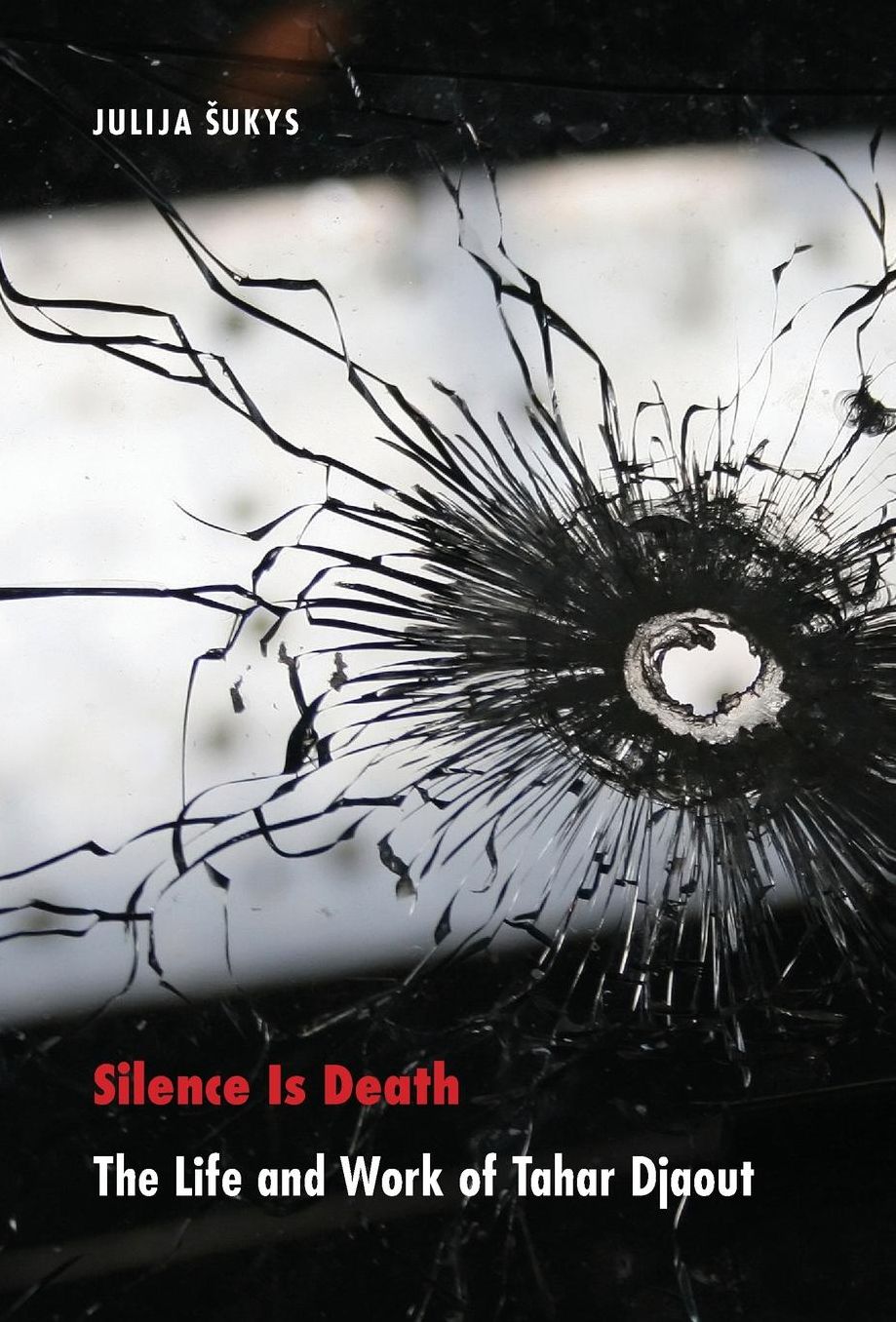 Silence Is Death: The Life and Work of Tahar Djaout