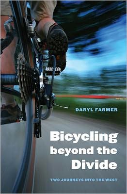 Bicycling beyond the Divide: Two Journeys into the West