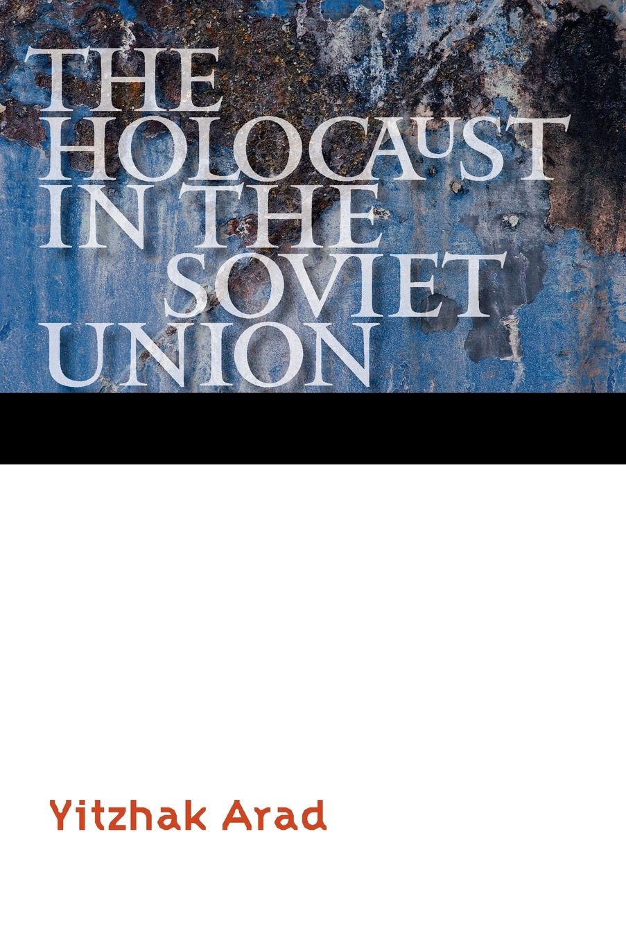 The Holocaust in the Soviet Union