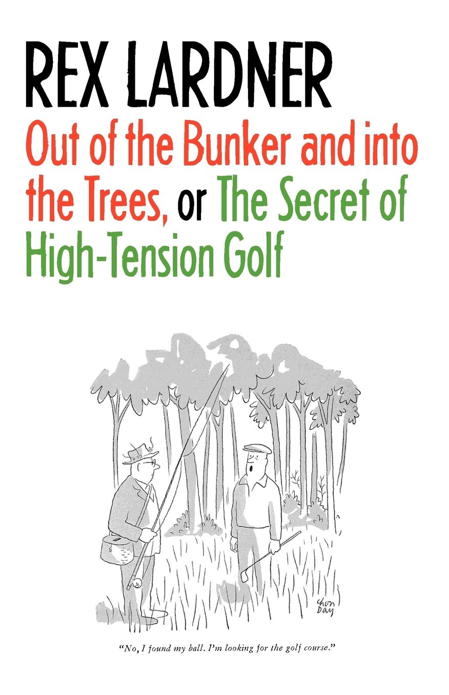 Out of the Bunker and into the Trees, or The Secret of High-Tension Golf