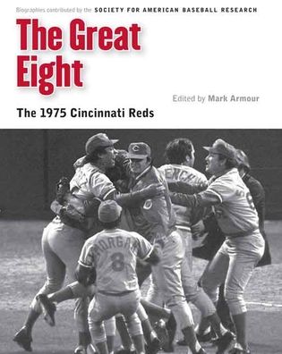 The Great Eight: The 1975 Cincinnati Reds
