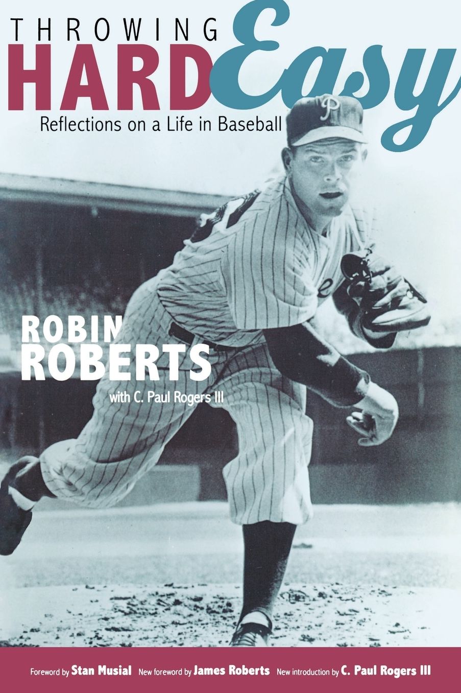 Throwing Hard Easy: Reflections on a Life in Baseball