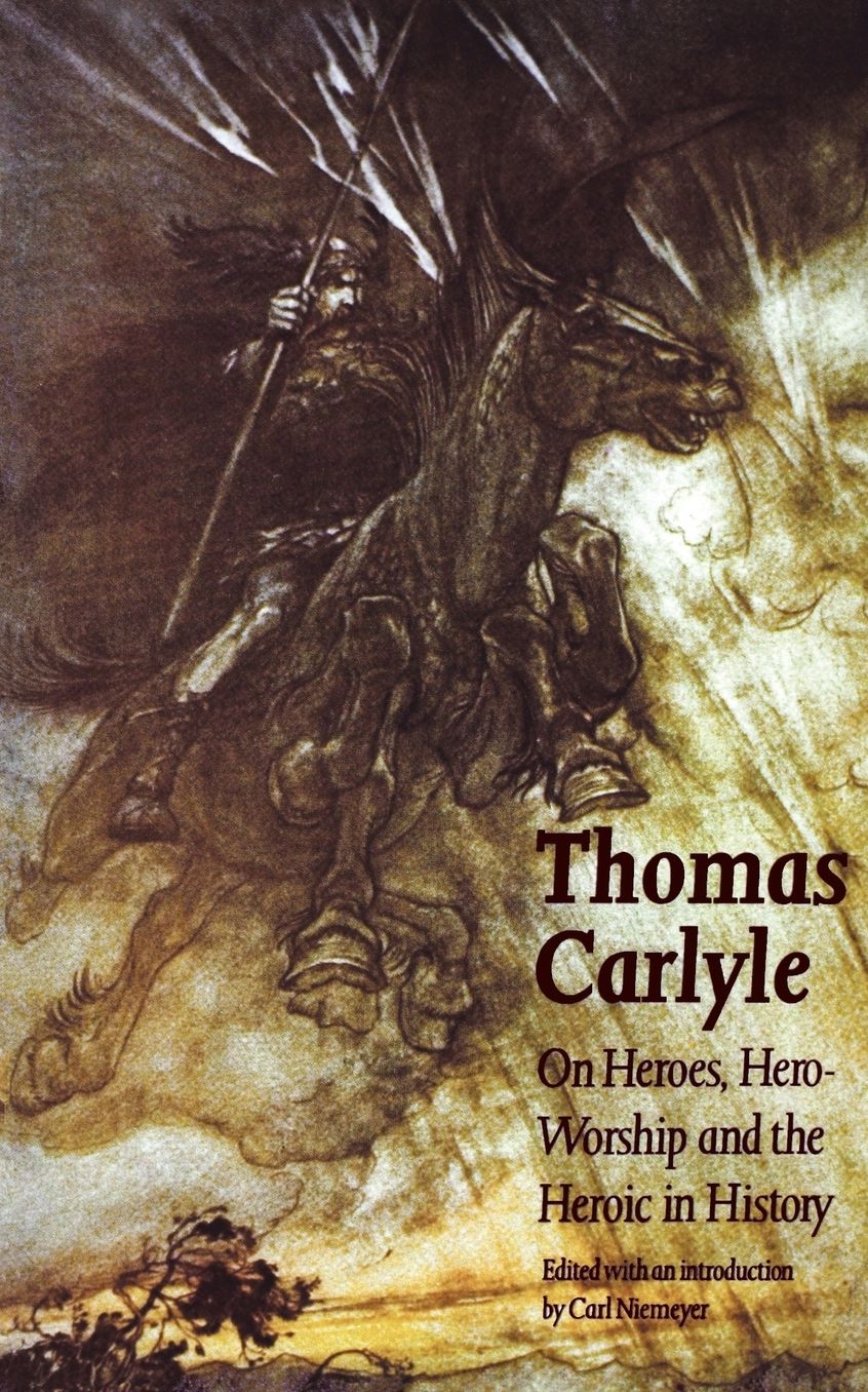 On Heroes, Hero-Worship and the Heroic in History