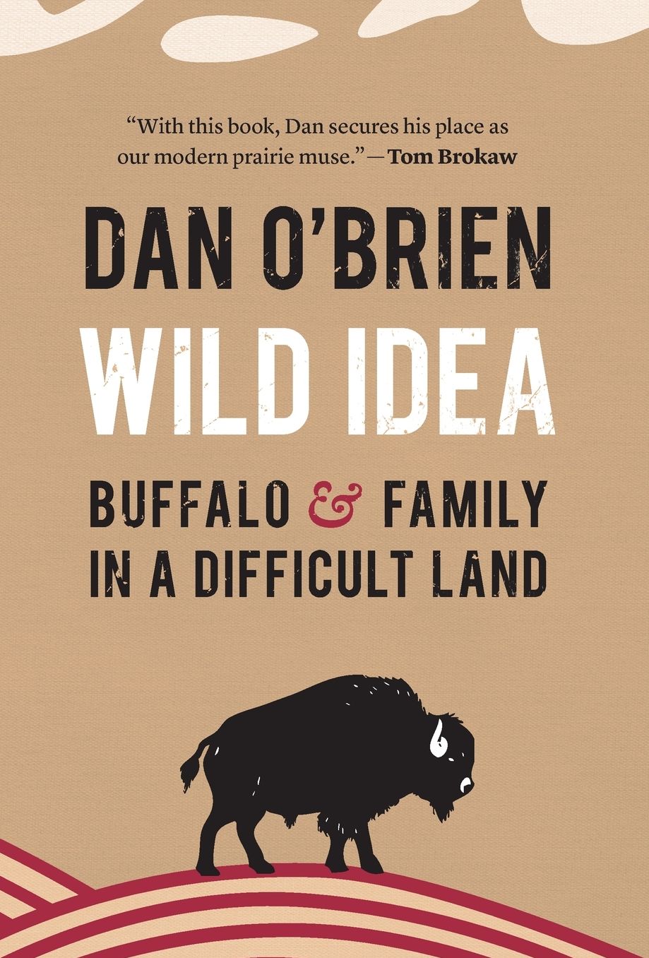 Wild Idea: Buffalo and Family in a Difficult Land