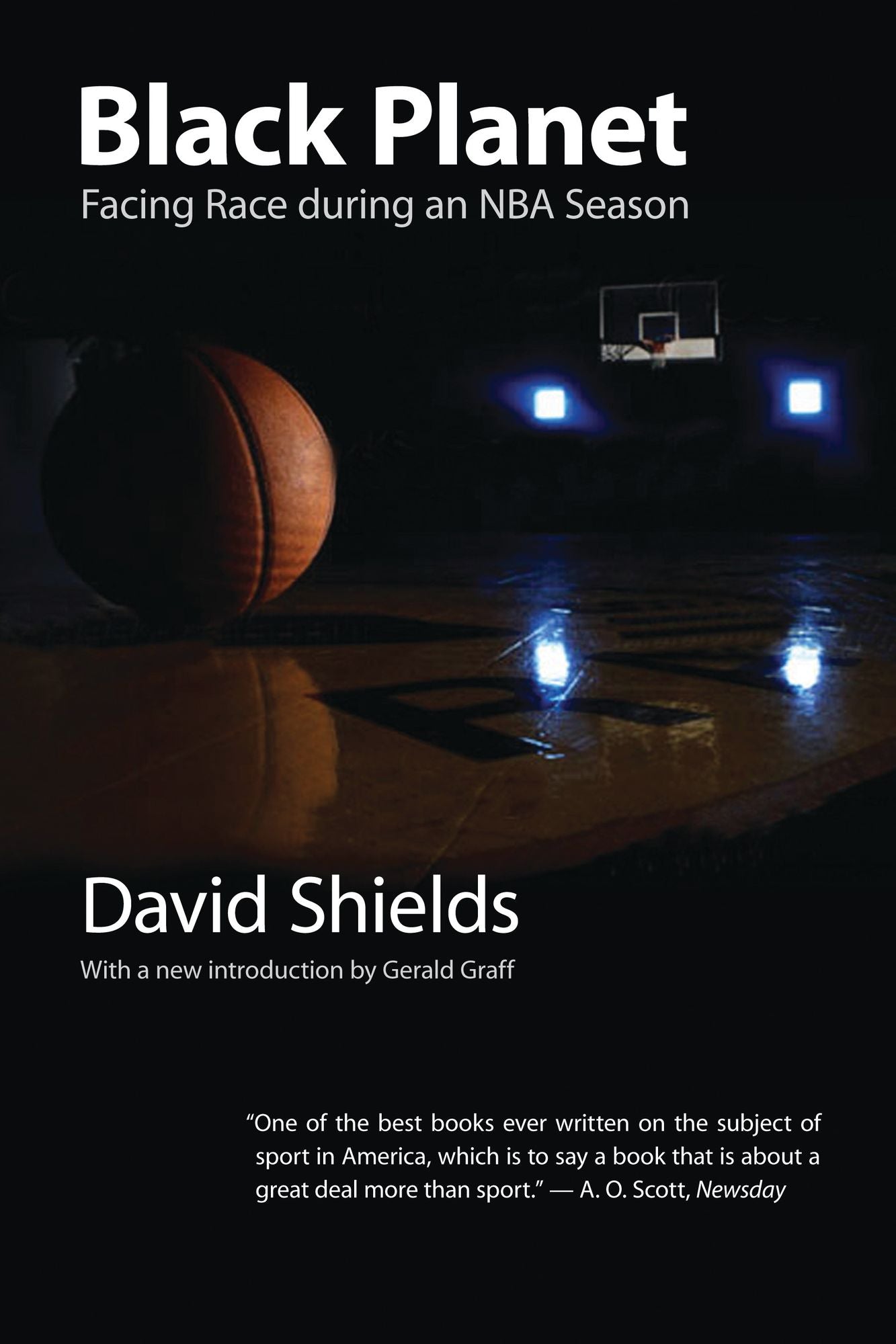 Black Planet: Facing Race during an NBA Season