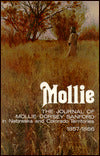 Mollie: The Journal of Mollie Dorsey Sanford in Nebraska and Colorado Territories, 1857-1866