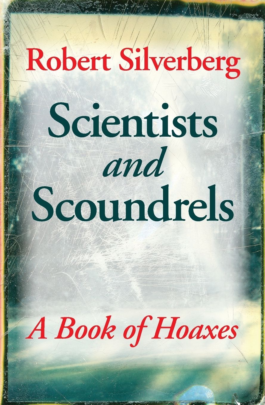 Scientists and Scoundrels: A Book of Hoaxes