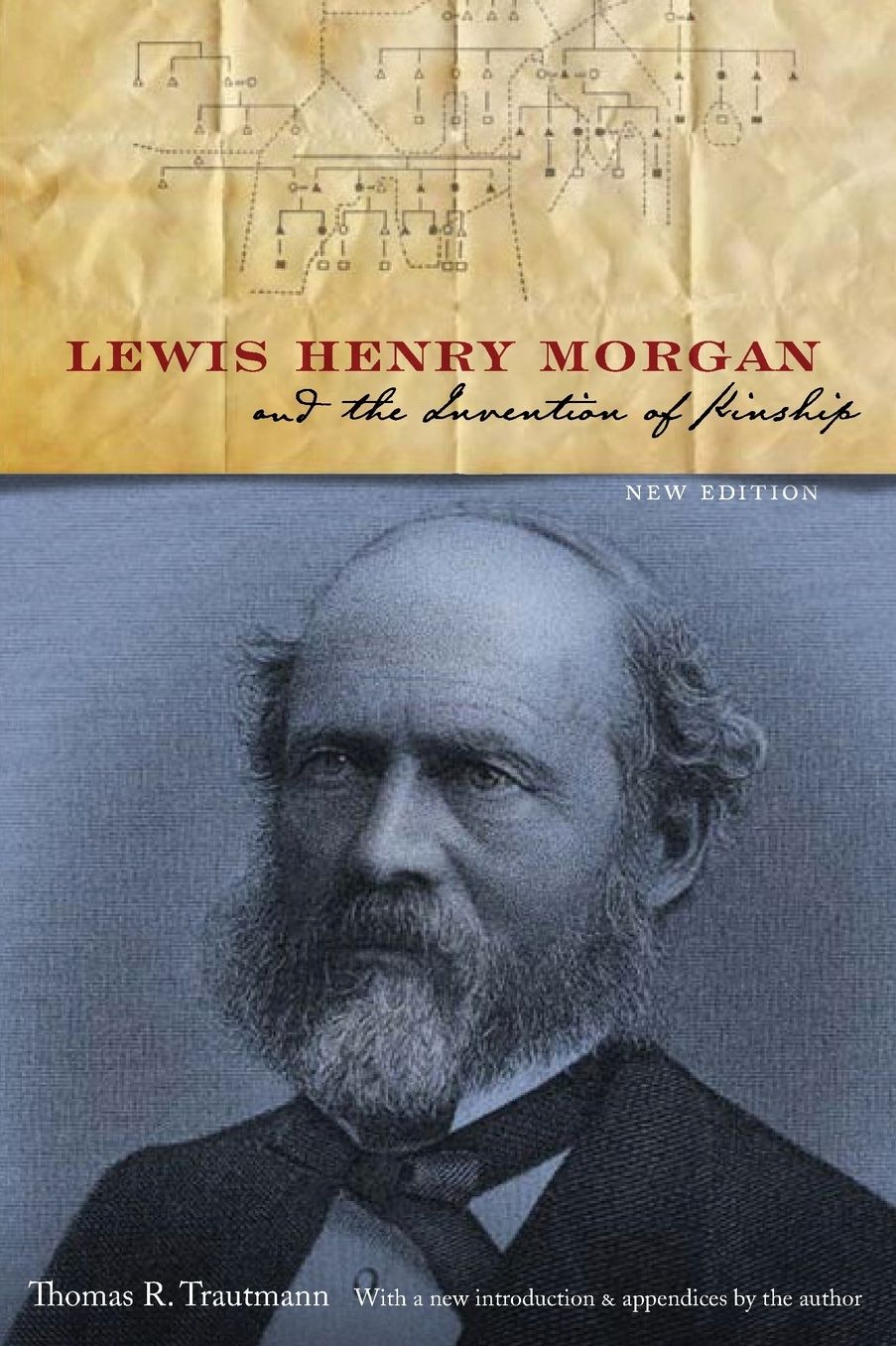 Lewis Henry Morgan and the Invention of Kinship, New Edition