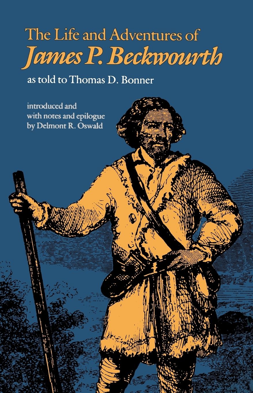The Life and Adventures of James P. Beckwourth