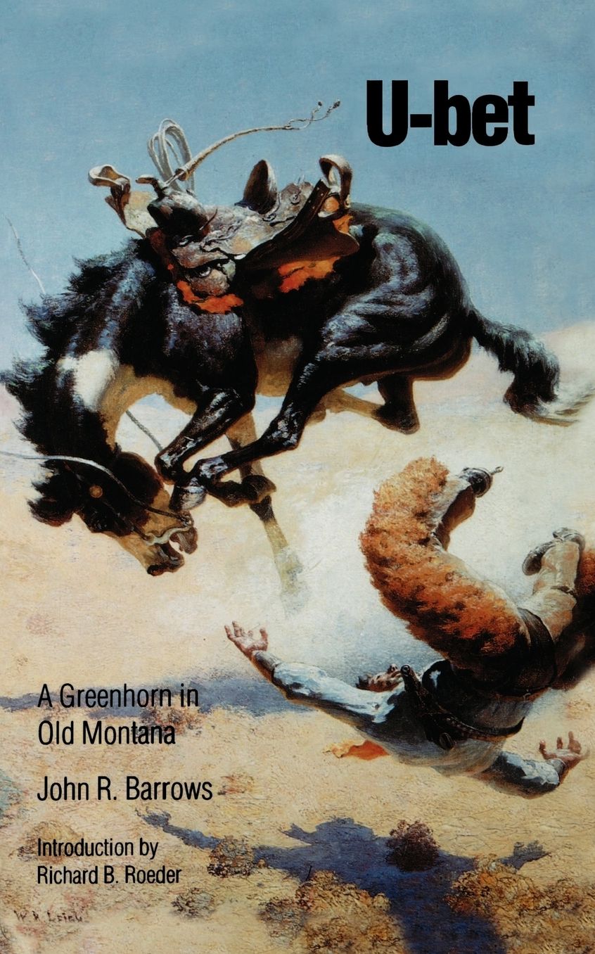 U-bet: A Greenhorn in Old Montana