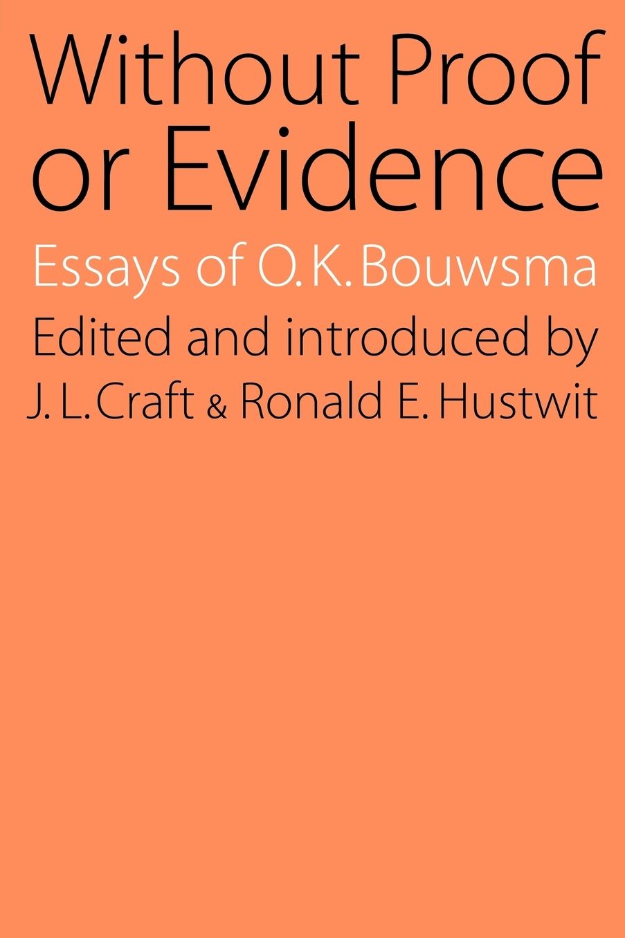 Without Proof or Evidence