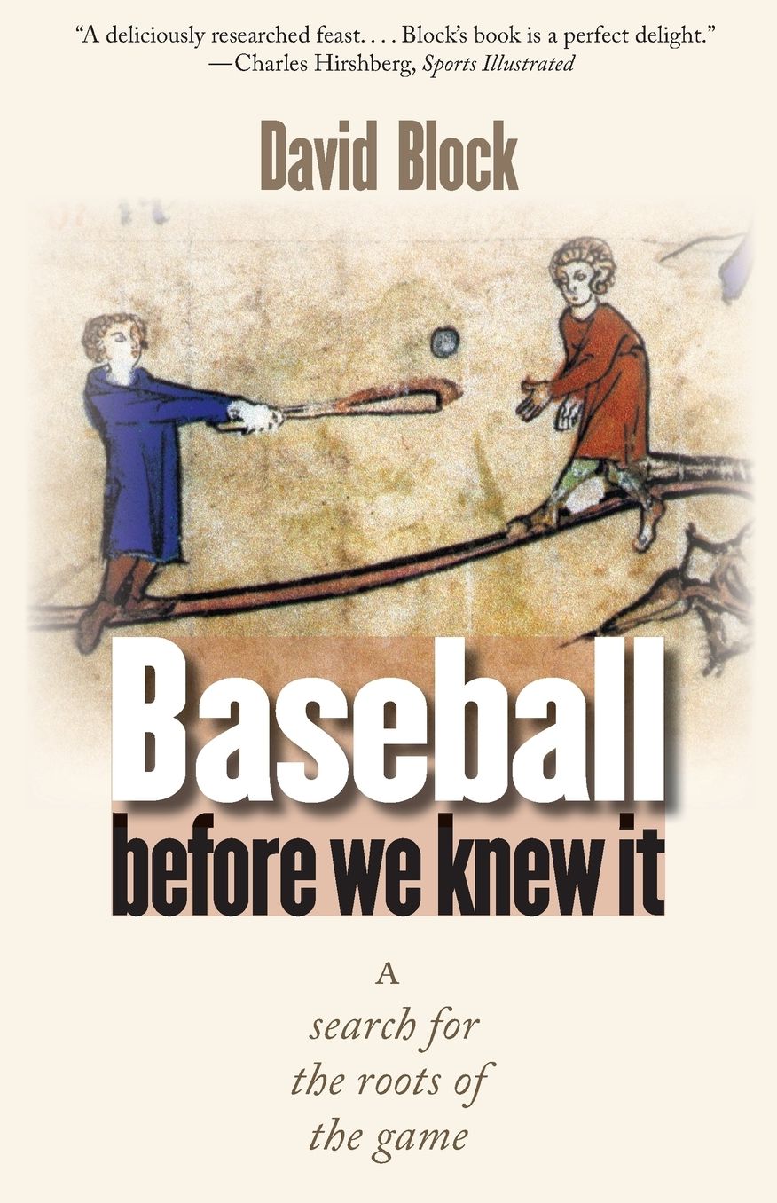 Baseball before We Knew It: A Search for the Roots of the Game