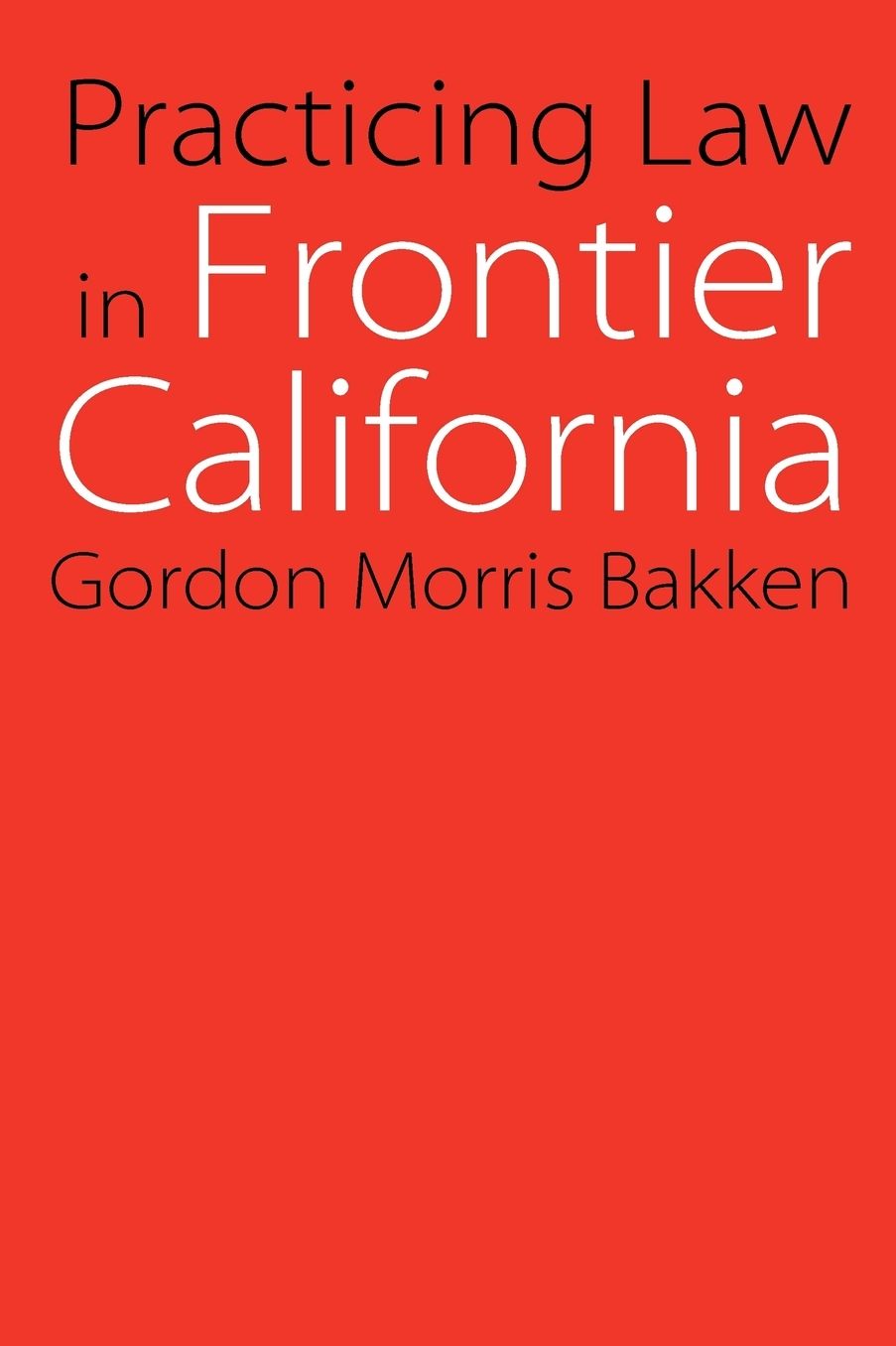 Practicing Law in Frontier California