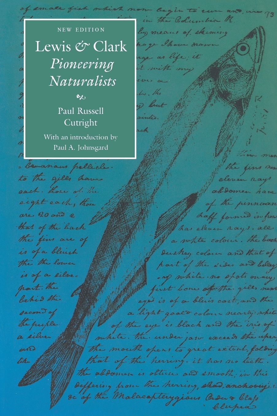 Lewis and Clark: Pioneering Naturalists (Second Edition)