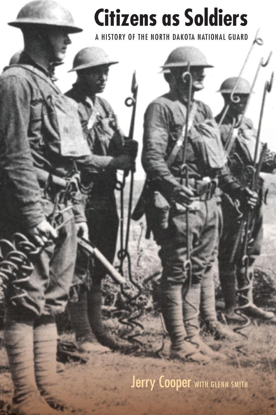 Citizens as Soldiers: A History of the North Dakota National Guard