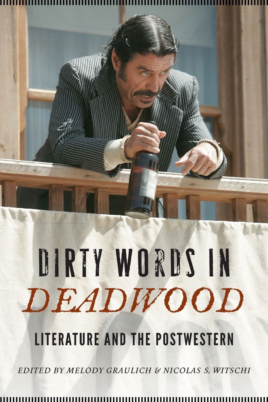 Dirty Words in Deadwood: Literature and the Postwestern