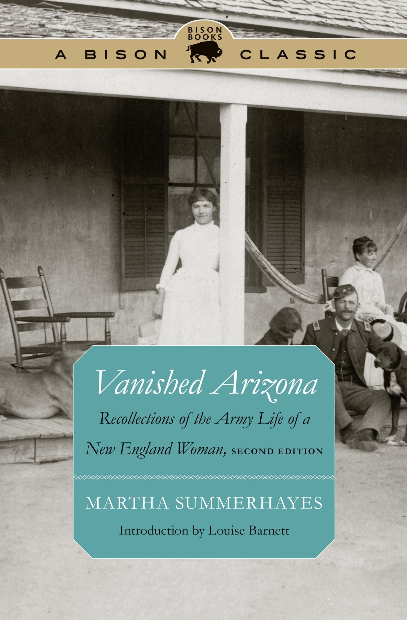 Vanished Arizona: Recollections of the Army Life of a New England Woman, Second Edition