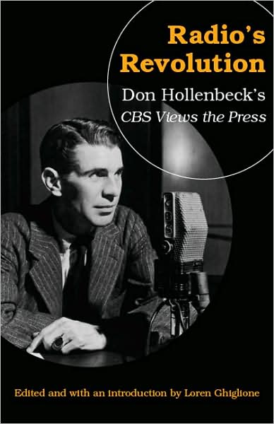 Radio's Revolution: Don Hollenbeck's CBS Views the Press