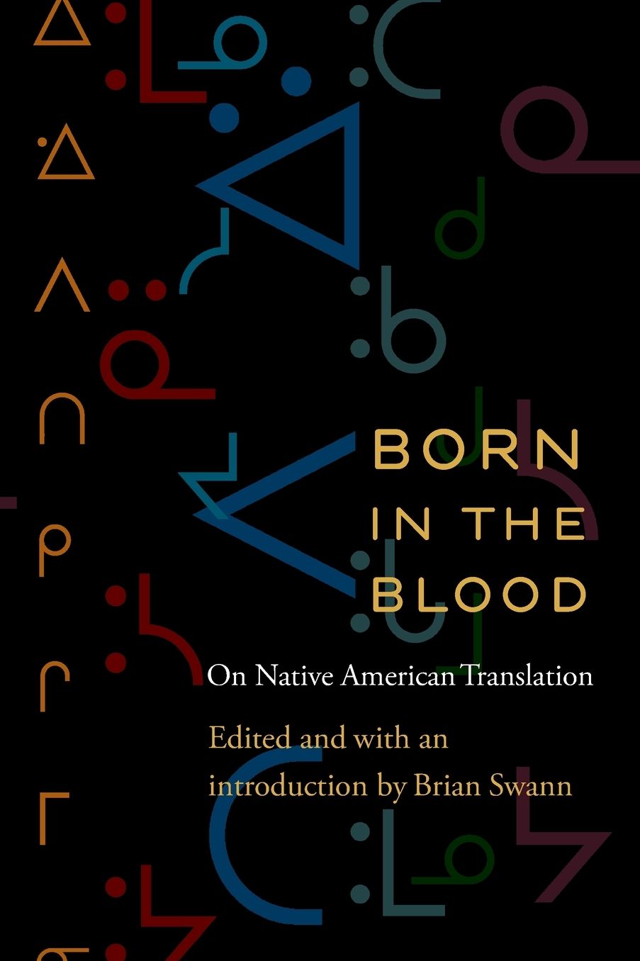 Born in the Blood: On Native American Translation