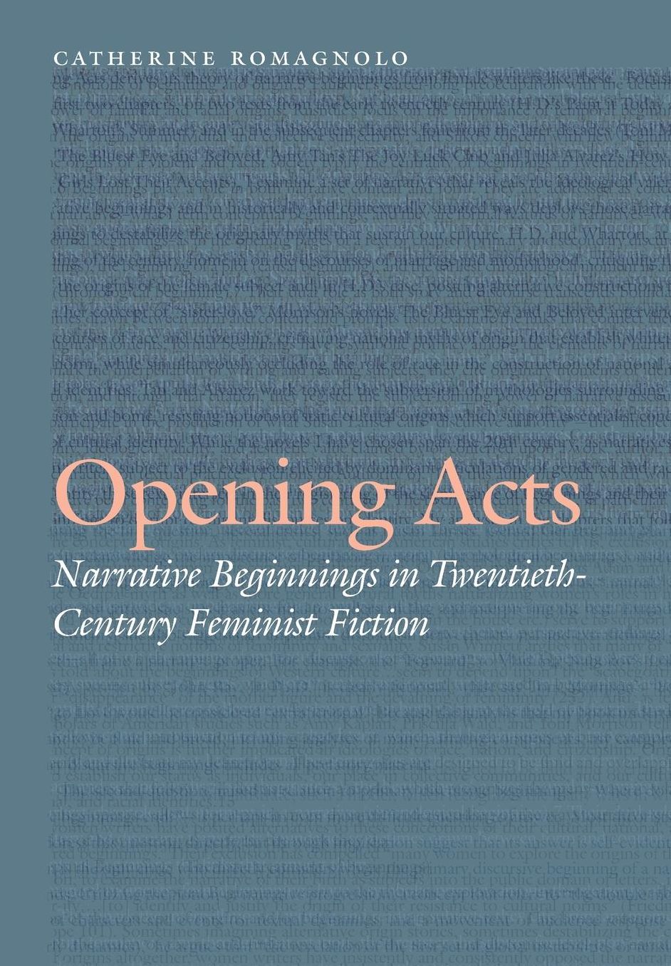 Opening Acts: Narrative Beginnings in Twentieth-Century Feminist Fiction
