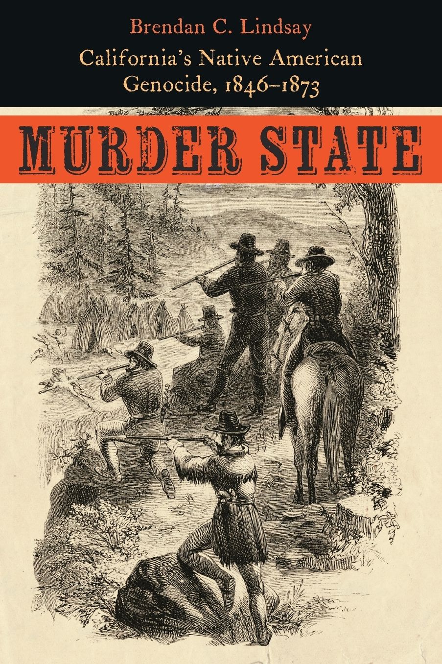 Murder State : California's Native Amer..