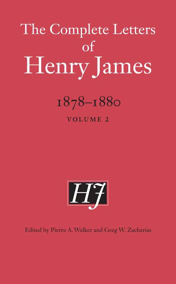 The Complete Letters of Henry James, 1878-1880: Volume 2