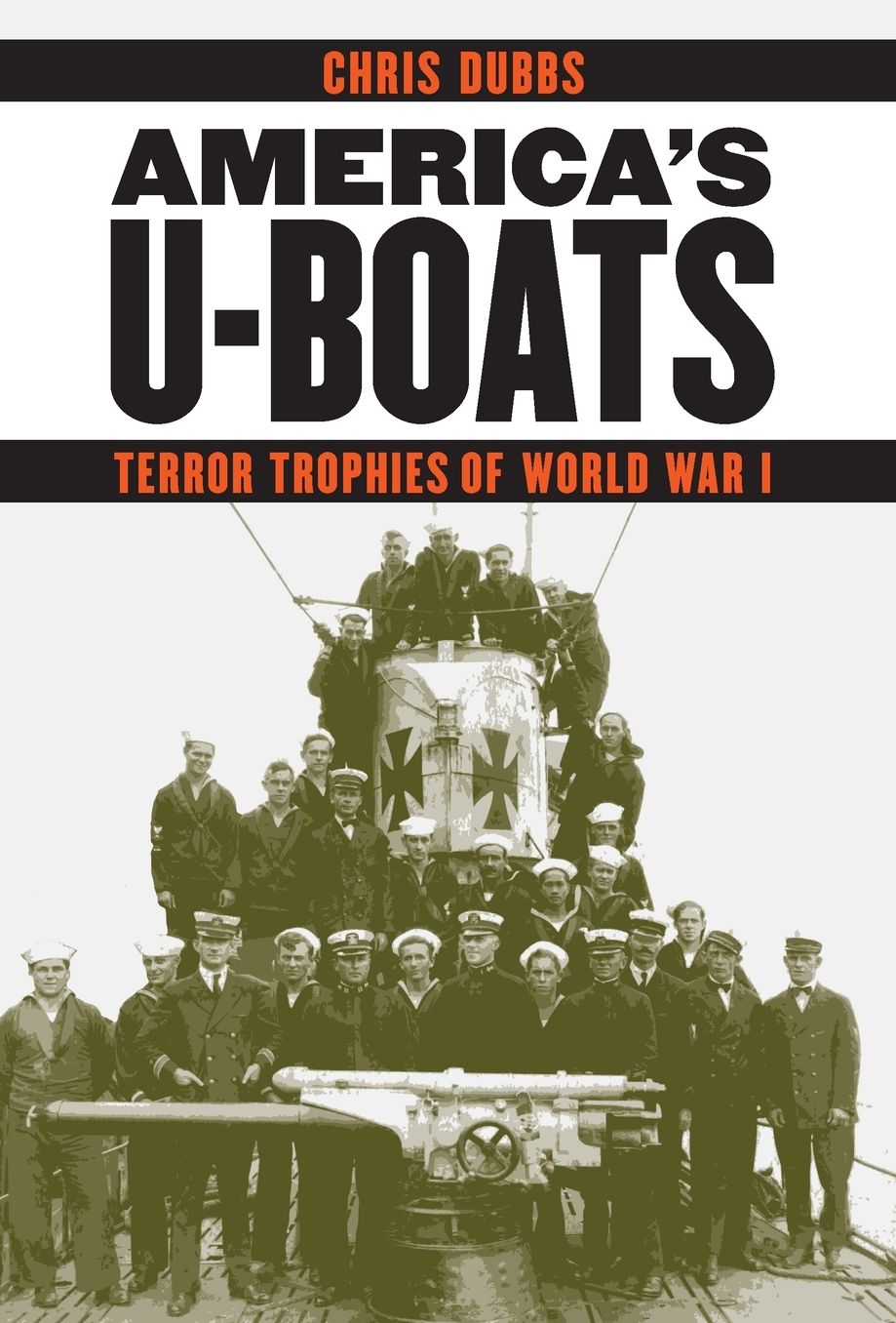 America's U-Boats: Terror Trophies of World War I