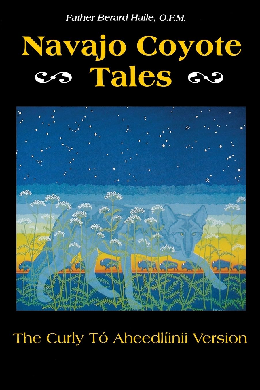 Navajo Coyote Tales: The Curly To Aheedliinii Version