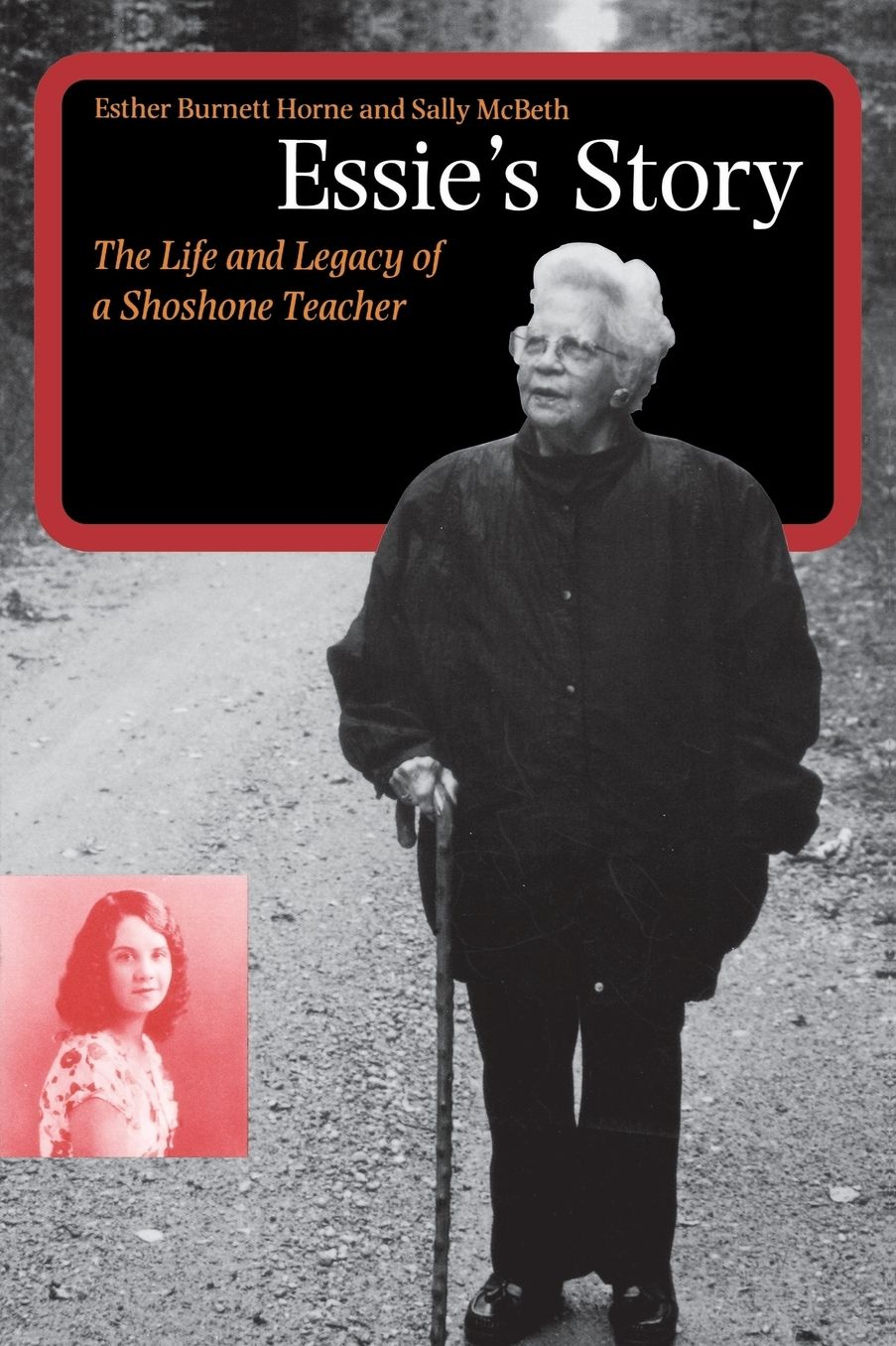 Essie's Story: The Life and Legacy of a Shoshone Teacher