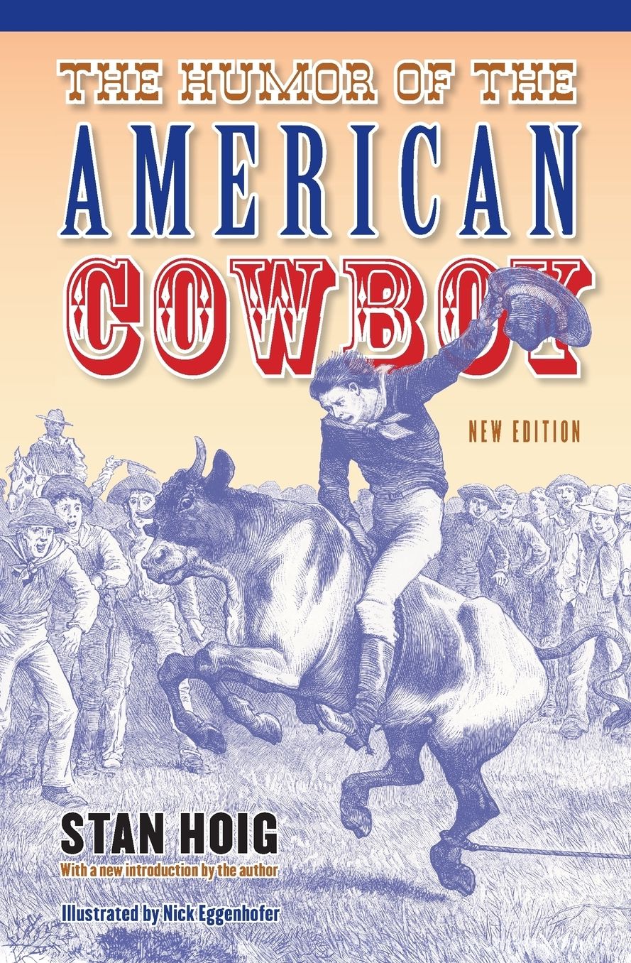 The Humor of the American Cowboy, Second Edition