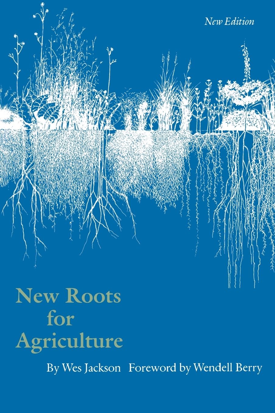 New Roots for Agriculture (New Edition)