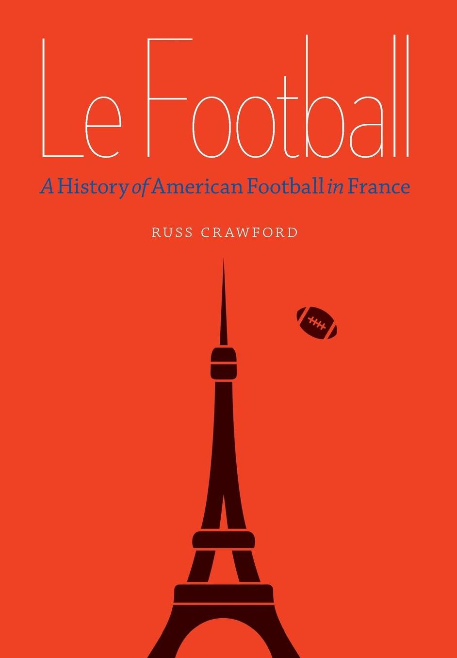 Le Football: A History of American Football in France