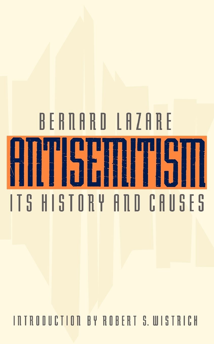 Antisemitism: Its History and Causes