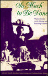 So Much to Be Done: Women Settlers on the Mining and Ranching Frontier