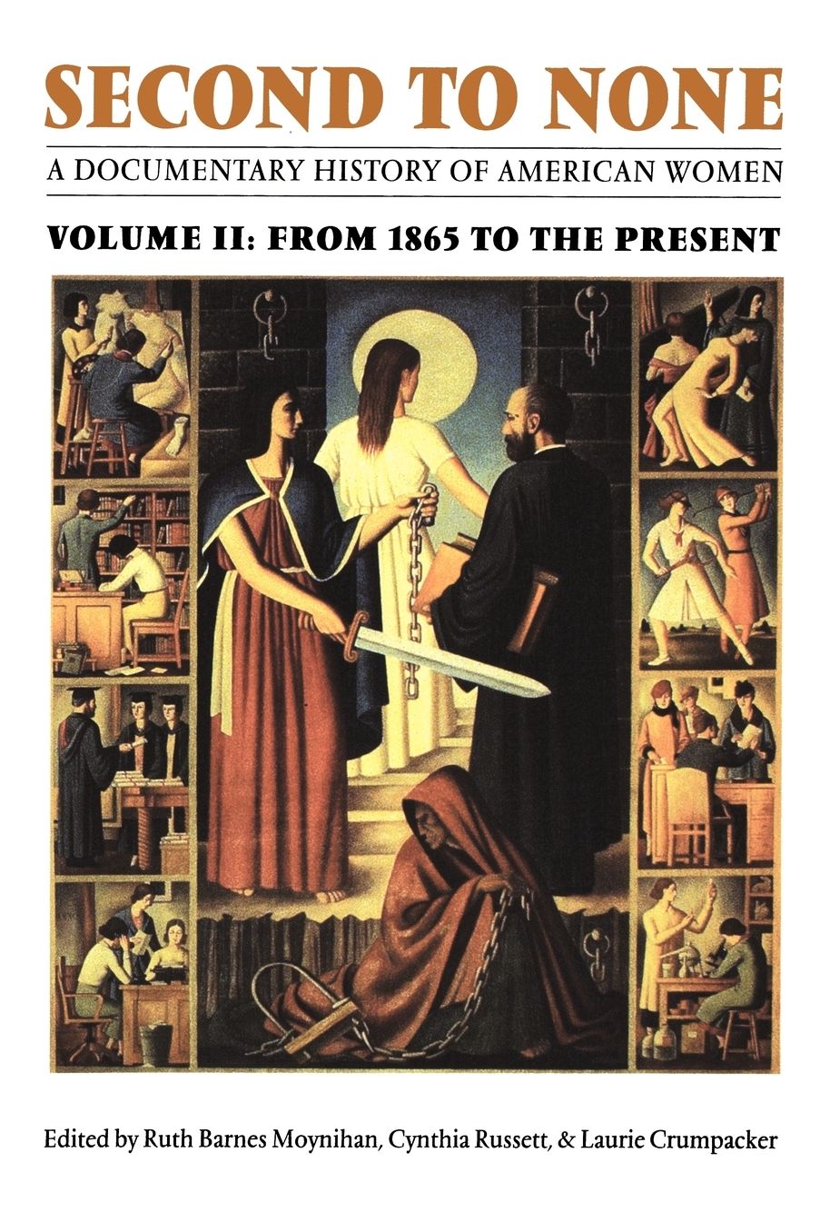 Second to None: A Documentary History of American Women, Volume II: From 1865 to the Present