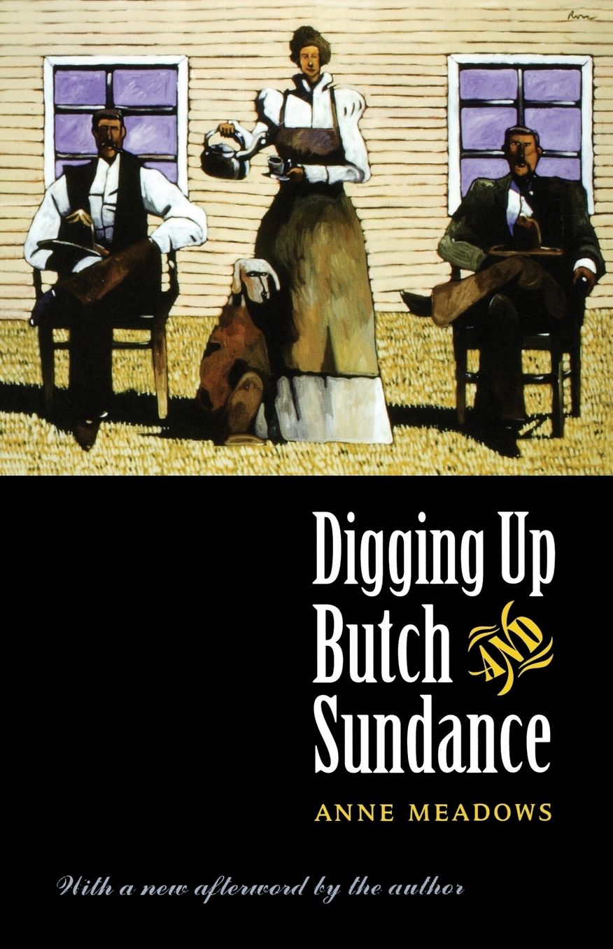 Digging up Butch and Sundance (Second Edition)