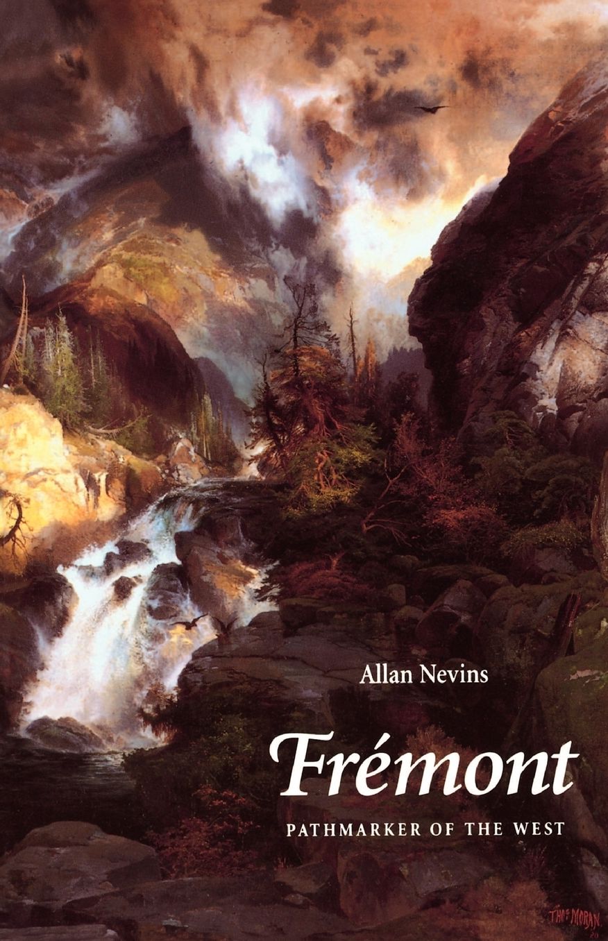 Fremont: Pathmarker of the West