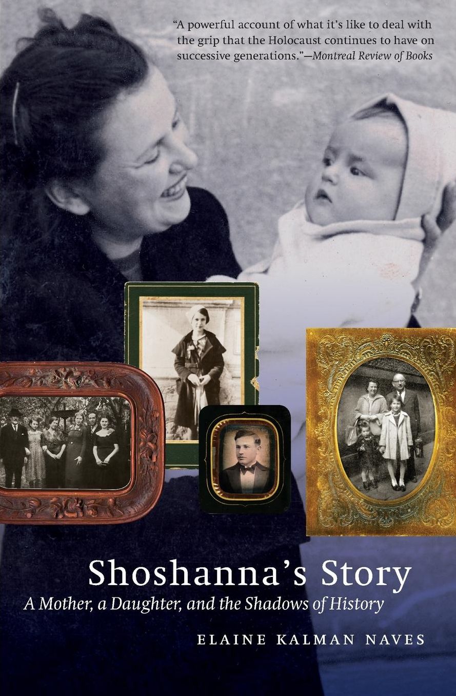 Shoshanna's Story: A Mother, a Daughter, and the Shadows of History