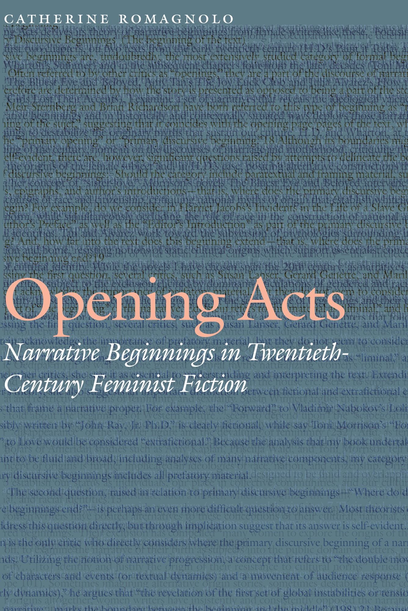 Opening Acts: Narrative Beginnings in Twentieth-Century Feminist Fiction