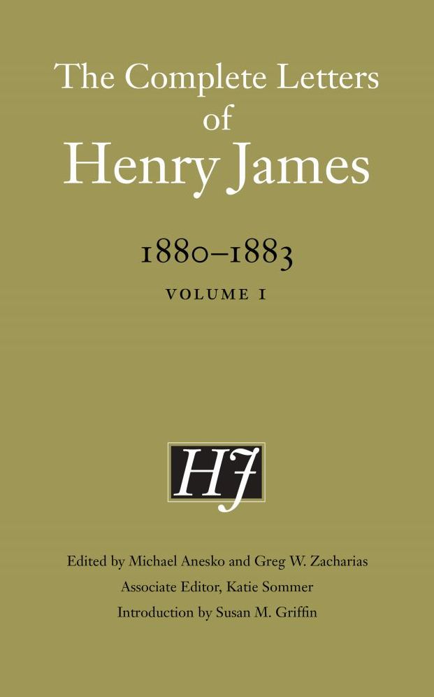 The Complete Letters of Henry James, 1880-1883: Volume 1