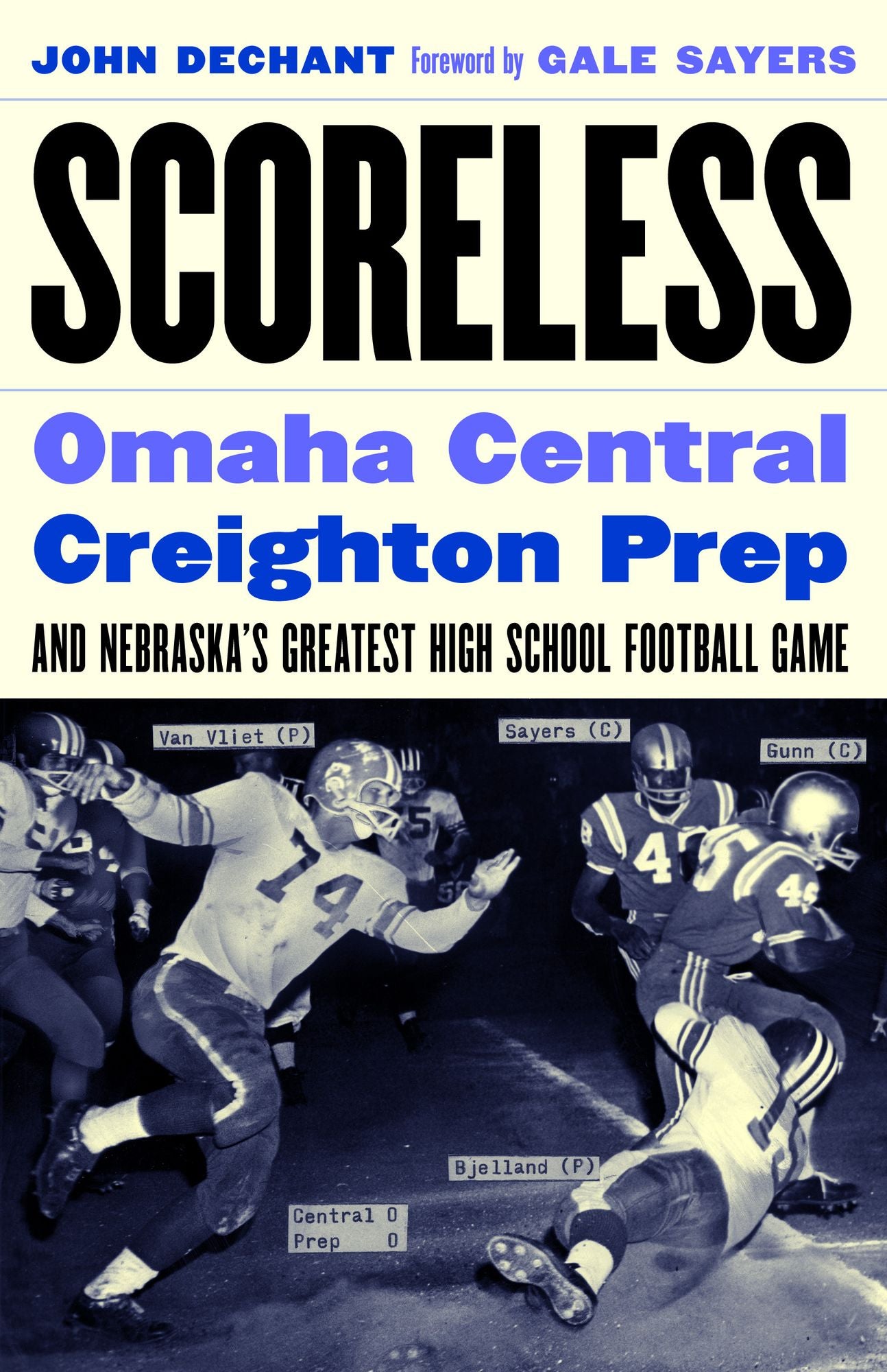 Scoreless: Omaha Central, Creighton Prep, and Nebraska's Greatest High School Football Game