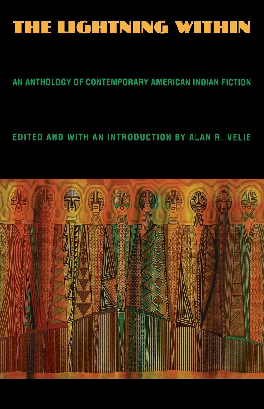 The Lightning Within: An Anthology of Contemporary American Indian Fiction