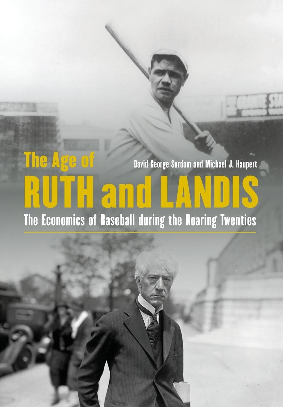 The Age of Ruth and Landis: The Economics of Baseball during the Roaring Twenties