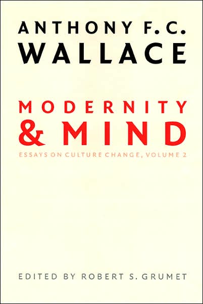 Modernity and Mind: Essays on Culture Change, Volume 2