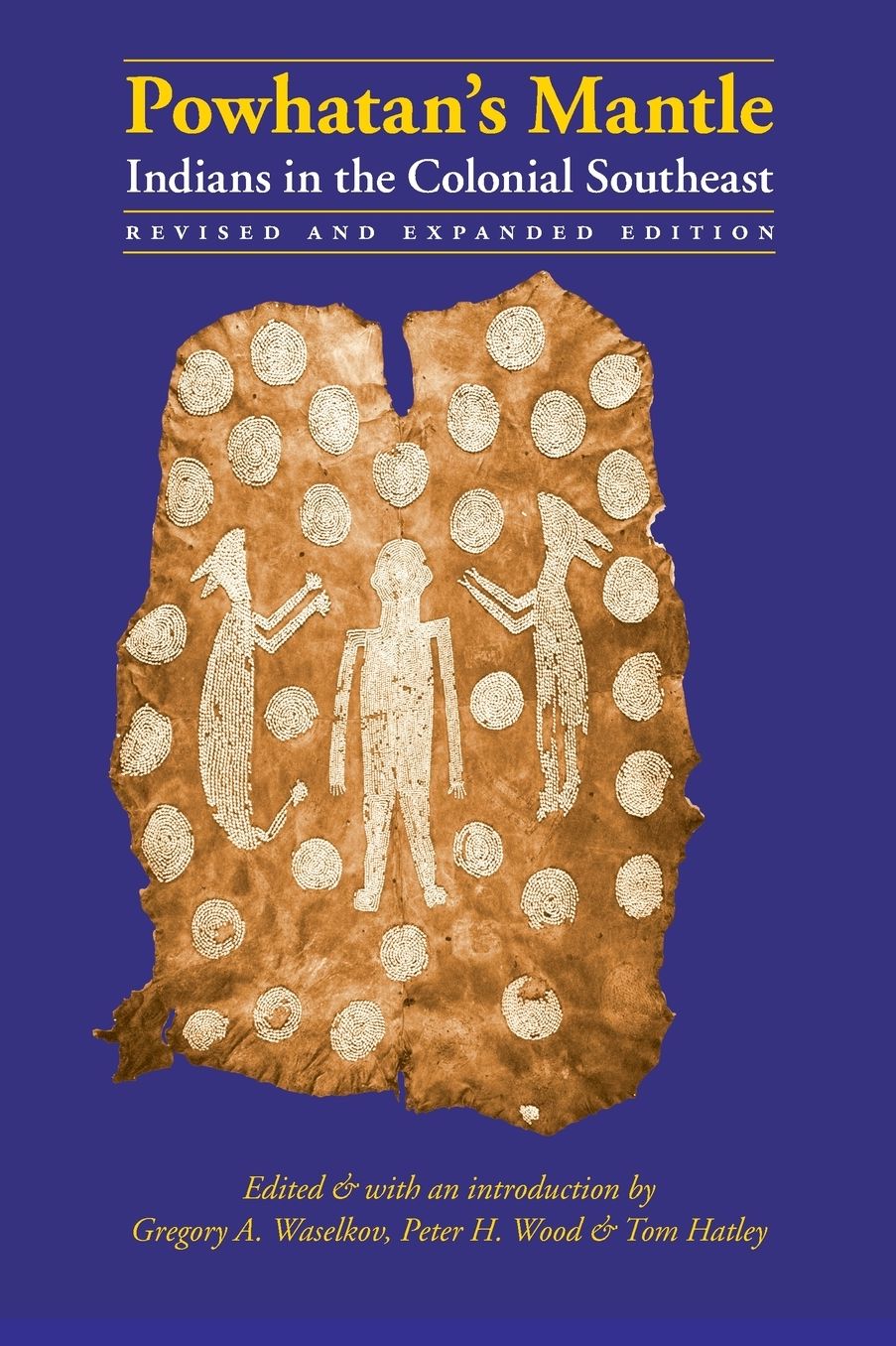 Powhatan's Mantle: Indians in the Colonial Southeast