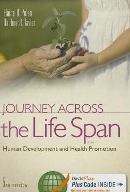 Journey Across the Life Span : Human Development and Health Promotion
