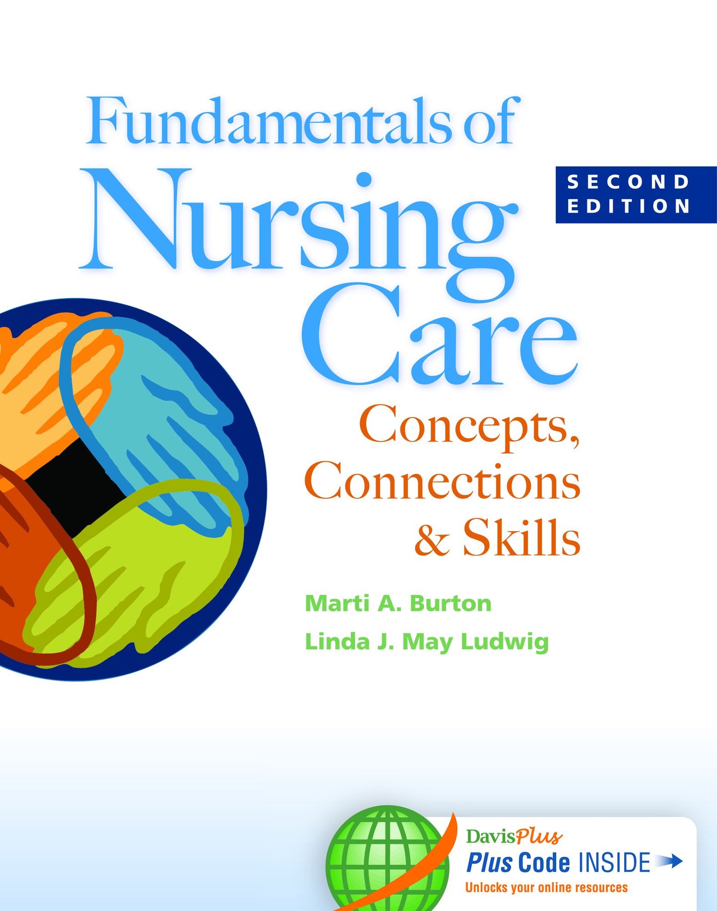 Fundamentals of Nursing Care: Concepts, Connections & Skills