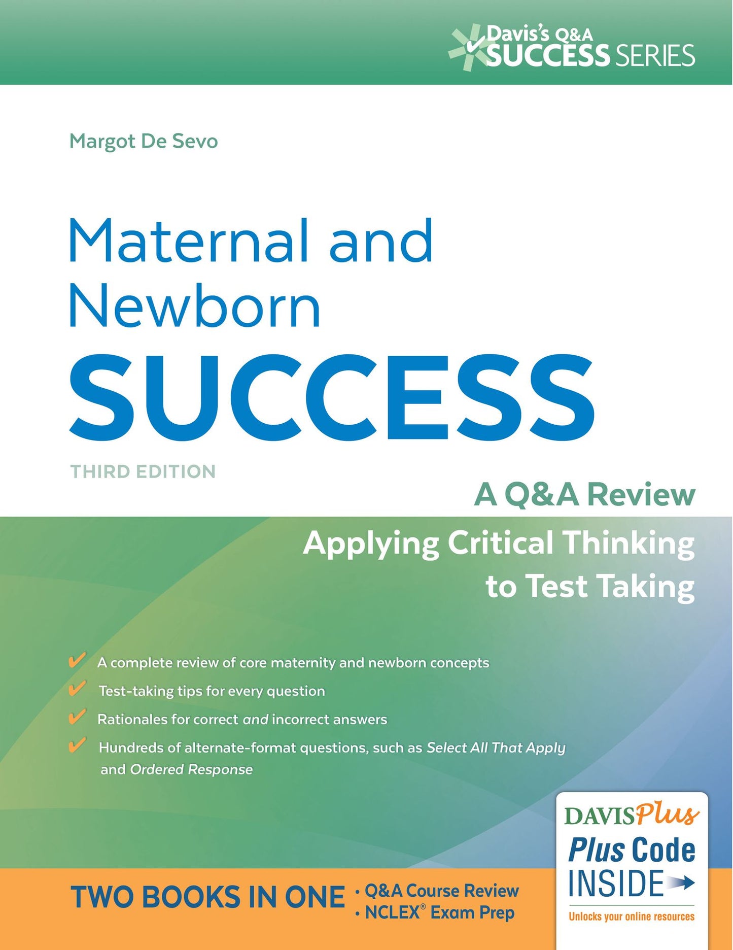 Maternal and Newborn Success: A Q&A Review Applying Critical Thinking to Test Taking
